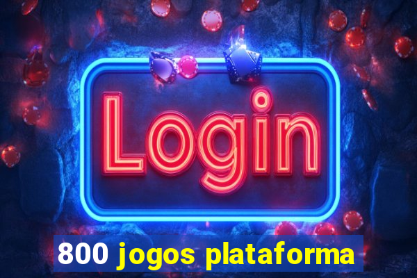 800 jogos plataforma